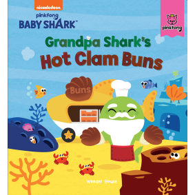 Pinkfong Baby Shark - Grandpa Shark\'s Hot Clam Buns : Padded Story Books