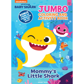 Pinkfong Baby Shark - Mommy\'s Little Shark : Jumbo Coloring and Activity Book