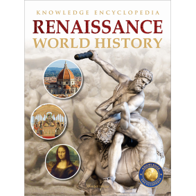 World History - Renaissance : Knowledge Encyclopedia For Children