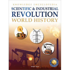 World History - Scientific and Industrial Revolution : Knowledge Encyclopedia For Children