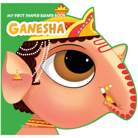 My First Shaped Board Book: Illustrated Lord Ganesha Hindu Mythology Picture Book for Kids Age 2+ (Indian Gods and Goddesses)