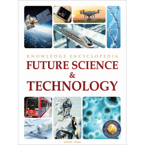 Future Science & Technology : Science Knowledge Encyclopedia for Children
