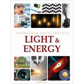 Light & Energy : Science Knowledge Encyclopedia for Children