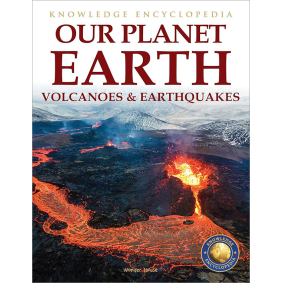 Knowledge Encyclopedia For Children - Our Planet Earth: Volcanoes & Earthquakes