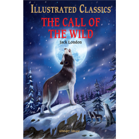 The Call of the Wild : Illustrated Abridged Children Classic English Novel with Review Questions (Hardback)