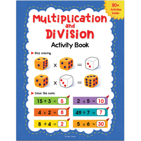 Multiplication and Division Activity Book  For Children - 80+ Activities Inside