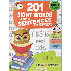 201 Sight Words And Sentence (With 800+ Sentences To Read): Activity Book For Children