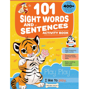 101 Sight Words And Sentence (With 400+ Sentences To Read): Activity Book For Children