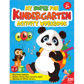 My Super Fun Kindergarten Activity Workbook for Children : Pattern Writing, Colors, Shapes, Numbers 1-10, Early Math, Alphabet, Brain Booster Activities, Following Directions, and Interactive Activities (Kids Ages 4 to 6)