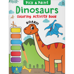 Pick and Paint Coloring Activity Book For Kids: Dinosaurs