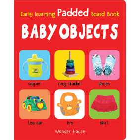 Early Learning Padded Book of Baby Objects : Padded Board Books For Children