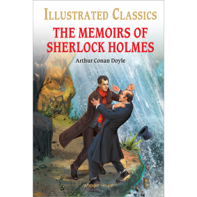 The Memoirs of Sherlock Holmes : Illustrated Abridged Children Classic English Novel with Review Questions (Hardback)