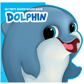 My First Shaped Board book - Dolphin, Die-Cut Animals, Picture Book for Children