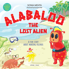 The Always Happy Series: Alabaloo The Lost Alien - A fun Story About Making Friends - Beautifully Illustrated Picture Book For Children
