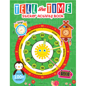 Tell the Time Sticker Activity Book: Fun Activity Book for Children, 100 + Stickers