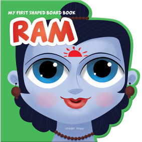 My First Shaped Board Book: Illustrated Ram Hindu Mythology Book for Kids Age 2+ (Indian Gods and Goddesses) 