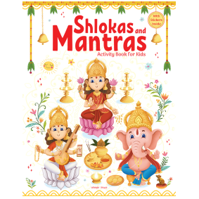 Shlokas and Mantras - Activity Book For Kids - Illustrated Book With Engaging Activities and Sticker Sheets