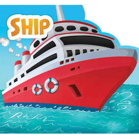 My First Shaped Board Books For Children: Transport - Ship