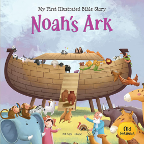 My First illustrated Bible Story: Noah’s Ark