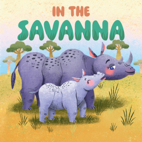 In the Savanna: My First Baby Animal Board Book | Illustrated Early Learning Picture Books