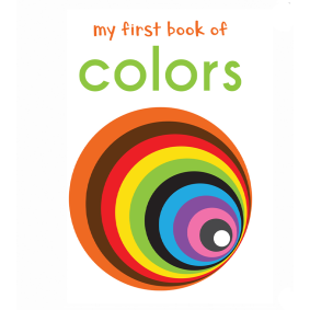 My First Book of Colours: First Board Book