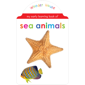 My early learning book of Sea Animals: Attractive Shape Board Books For Kids