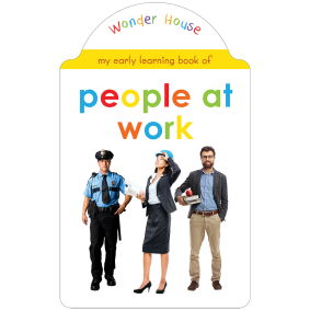 My Early Learning Book of People At Work: Attractive Shape Board Books For Kids