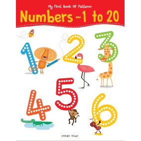 My First Book of Patterns Numbers 1 to 20: Write and Practice Patterns and Numbers 1 to 20