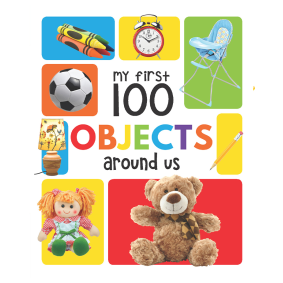 My First 100 Objects Around Us: Padded Board Books