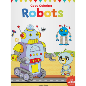 Little Artist Series Robots: Copy Colour Books