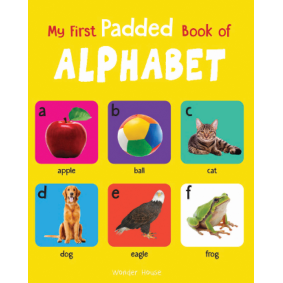 My First Padded Book of Alphabet: Early Learning Padded Board Books for Children