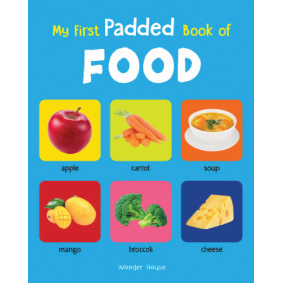My First Padded Book of Food: Early Learning Padded Board Books for Children
