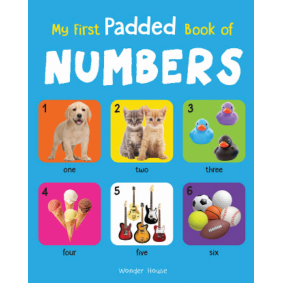 My First Padded Book of Numbers: Early Learning Padded Board Books for Children