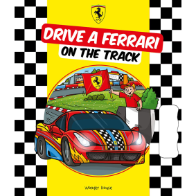 Drive a Ferrari On The Track: Illustrated Board Book For Kids