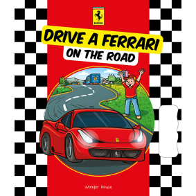 Drive a Ferrari On The Road: Illustrated Board Book For Kids