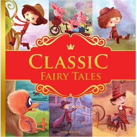Classic Fairy Tales: Ten Traditional Fairy Tales For Children (Abridged and Retold With Large Font For Easy Reading) 8 Inches X 8 Inches - Hardback