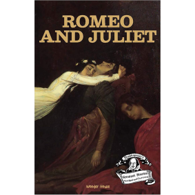 Romeo and Juliet : Shakespeare’s Greatest Stories For Children (Abridged and Illustrated) With Review Questions And An Introduction To The Themes In The Story