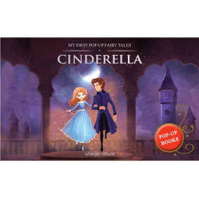 My First Pop Up Fairy Tales - Cinderella : Pop up Books for children