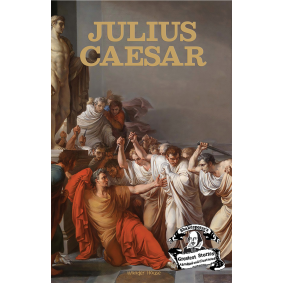 Julius Caesar : Shakespeare’s Greatest Stories For Children (Abridged and Illustrated) With Review Questions And An Introduction To The Themes In The Story