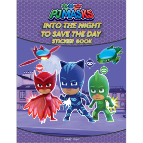 Into The Night To Save The Day Stickers Book : Fun Activity Books For Kids (PJ Masks)