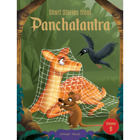 Short Stories From Panchatantra - Volume 5: Abridged Illustrated Stories For Children (With Morals)