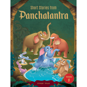 Short Stories From Panchatantra - Volume 8: Abridged Illustrated Stories For Children (With Morals)