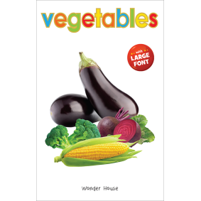 Vegetables - Early Learning Board Book With Large Font : Big Board Books Series