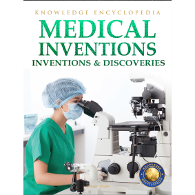 Inventions & Discoveries - Medical Inventions: Knowledge Encyclopedia For Children