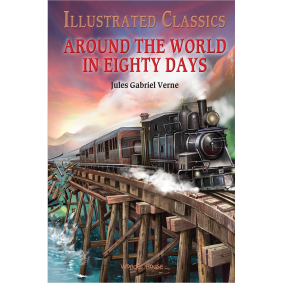 Around The World In 80 Days: Abridged Novels With Review Questions