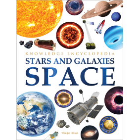 Space - Stars and Galaxies: Knowledge Encyclopedia For Children