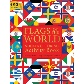 Flags of the World - Sticker Coloring Activity Book For Children : Continent, Country, Capital, Language and Currency