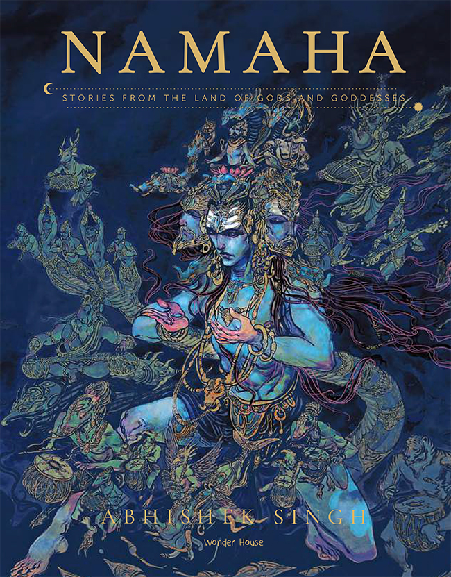 Namaha - Stories  From The Land of Gods And Goddesses: Illustrated Stories Hardcover Edition Special Print Image